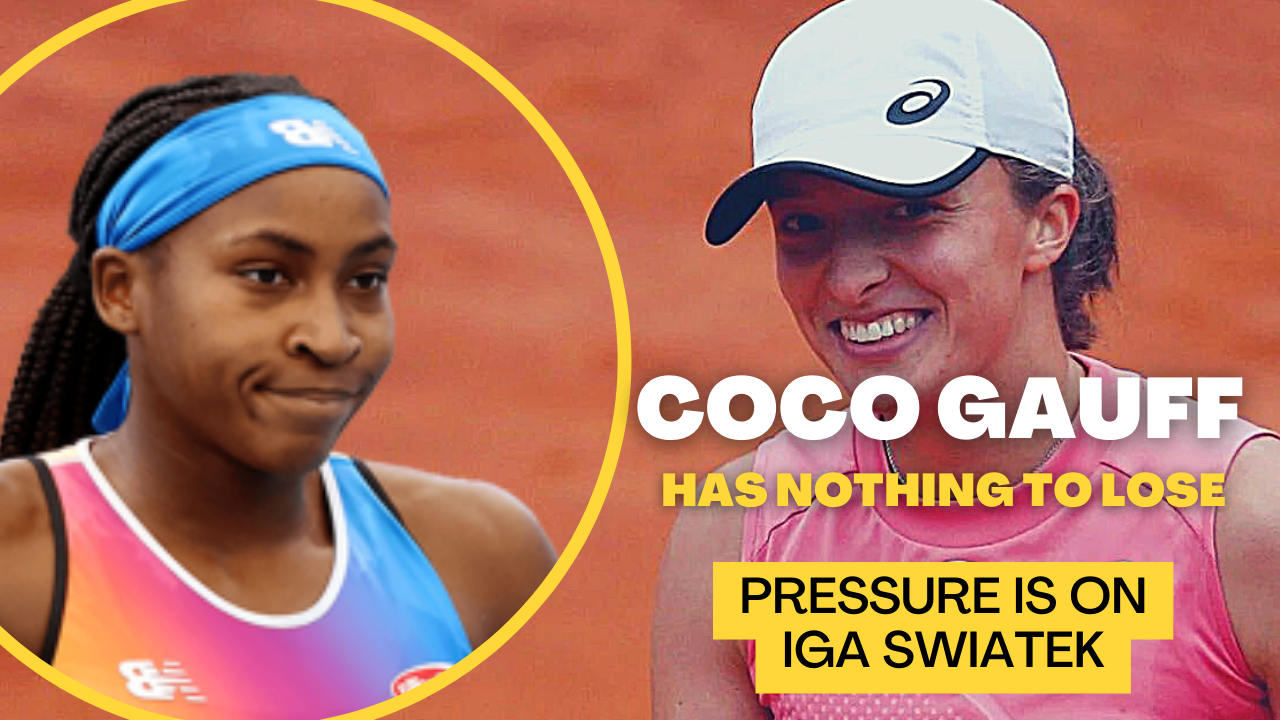 Coco Gauff has nothing to lose The pressure is on Iga Swiatek