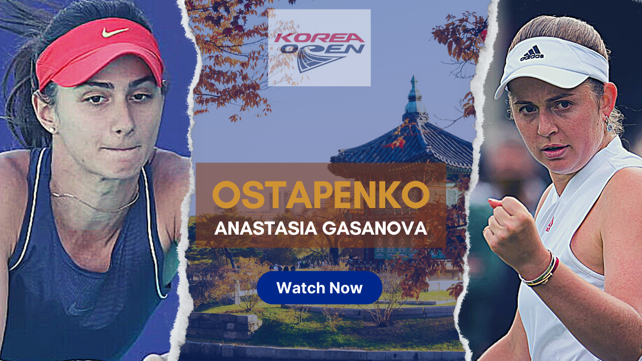 Jelena Ostapenko vs Anastasia Gasanova