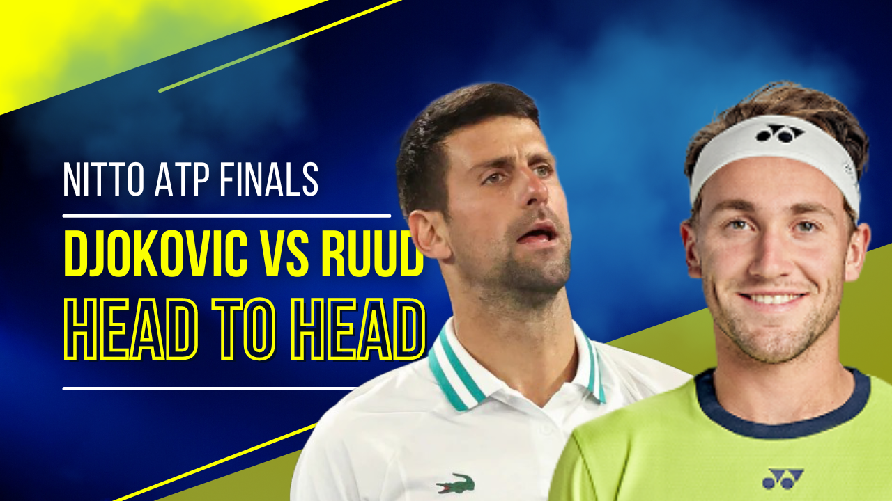 Novak Djokovic vs Caper Ruud Nitto ATP Finals Head to Head