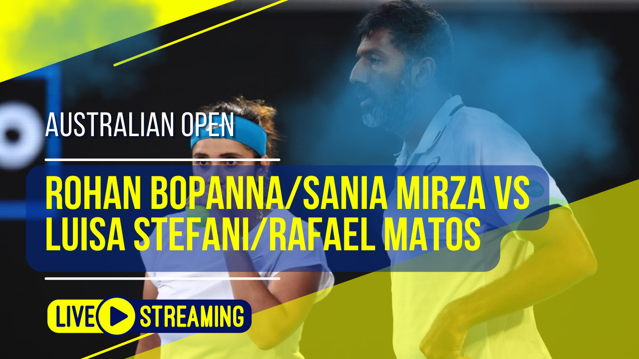 Rohan Bopanna/Sania Mirza vs Luisa Stefani/Rafael Matos