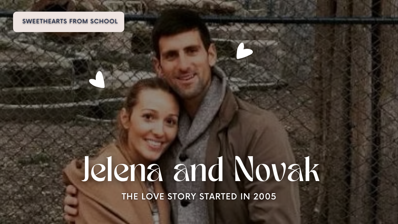 The Jelena and Novak Courtship