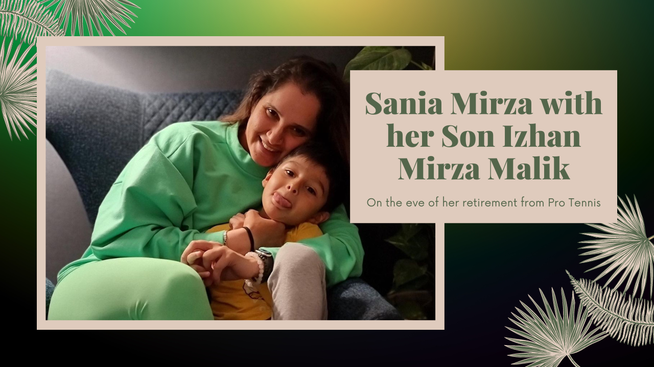 Sania Mirza with her son Izhan Mirza Malik just after her retirement