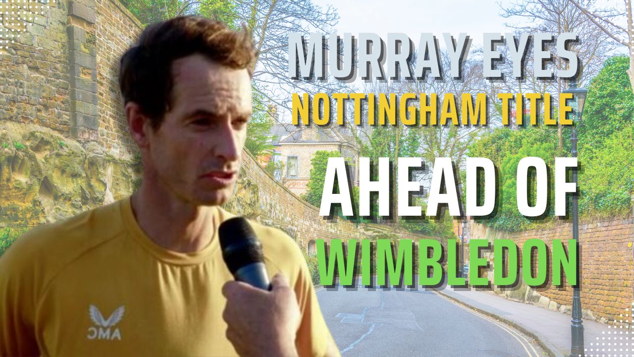 Andy Murray Eyes Third Challenger Title in Nottingham Ahead of Wimbledon