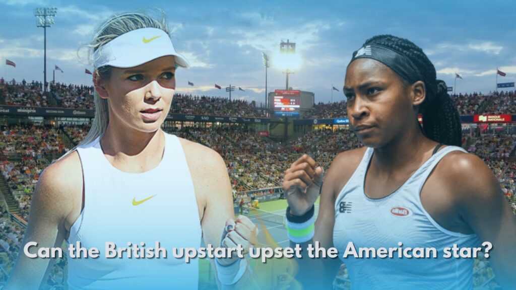 Katie Boulter vs. Cori Gauff Can the British upstart upset the American star